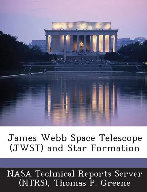 James Webb Space Telescope (Jwst) and Star Formation - Paperback