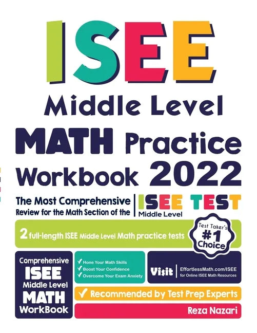 ISEE Middle Level Math Practice Workbook: The Most Comprehensive Review for the Math Section of the ISEE Middle Level Test - Paperback
