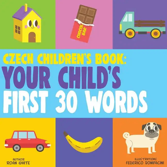 Czech Children's Book: Your Child's First 30 Words - Paperback
