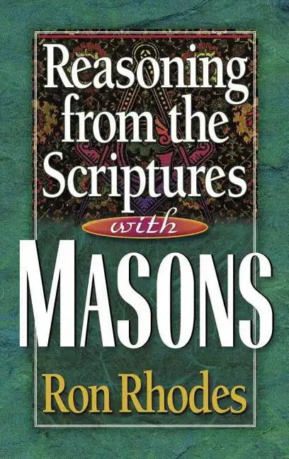 Reasoning from the Scriptures with Masons - Paperback