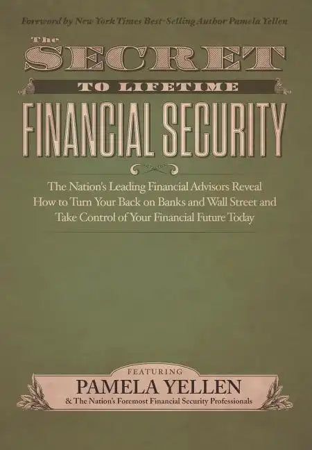 The Secret to Lifetime Financial Security - Hardcover