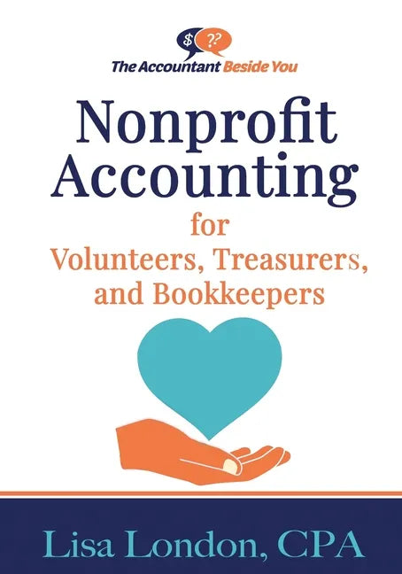 Nonprofit Accounting for Volunteers, Treasurers, and Bookkeepers - Paperback