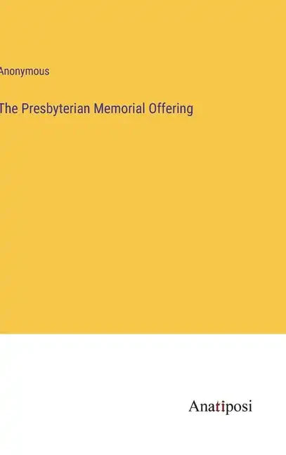 The Presbyterian Memorial Offering - Hardcover