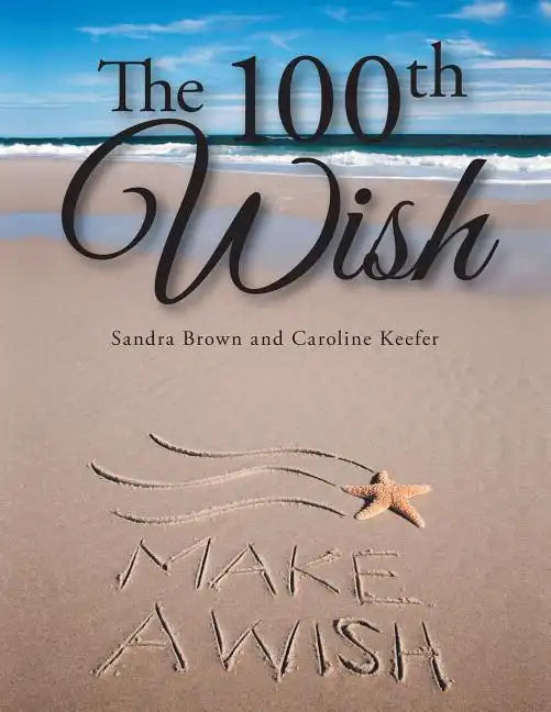 The 100th Wish - Paperback