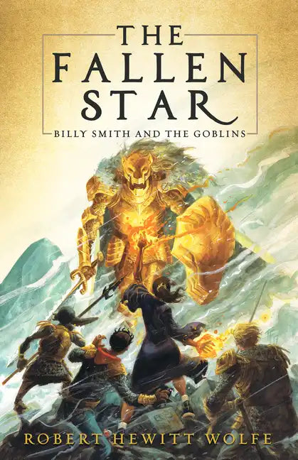 The Fallen Star: Billy Smith and the Goblins, Book 2 - Hardcover