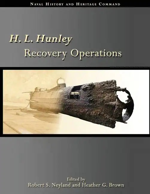 H. L. Hunley Recovery Operations - Paperback