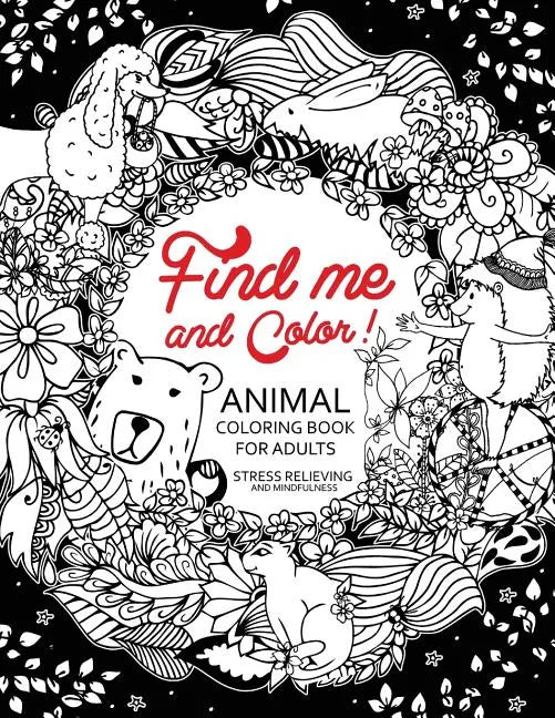Find me and Color: Animal Coloring Book for Adults - Paperback