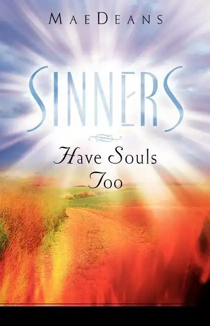 Sinners Have Souls Too - Paperback