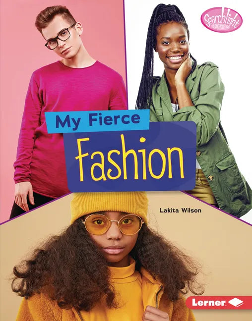 My Fierce Fashion - Library Binding