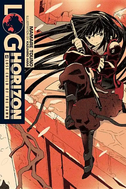 Log Horizon, Vol. 6 (Light Novel): Lost Child of the Dawn - Paperback