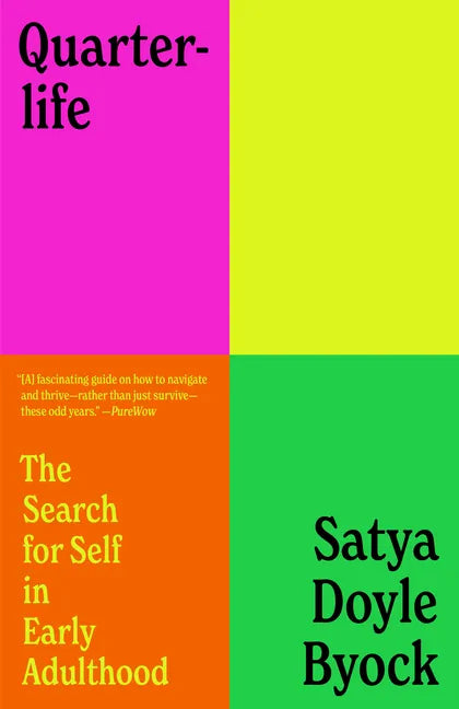 Quarterlife: The Search for Self in Early Adulthood - Paperback