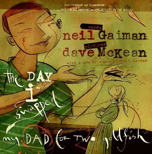 The Day I Swapped My Dad for Two Goldfish - Paperback