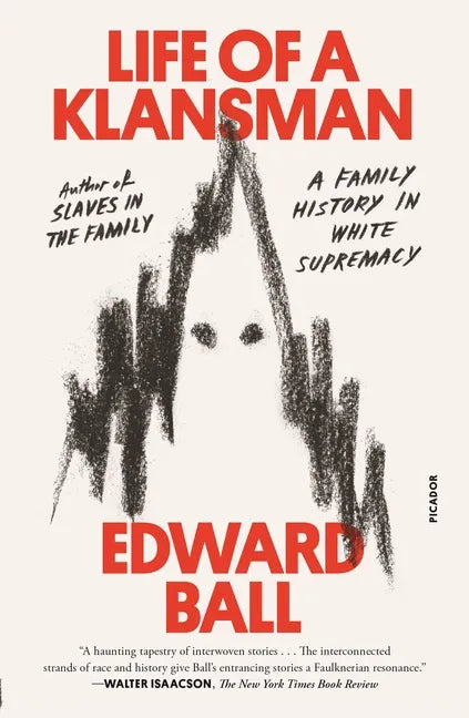 Life of a Klansman: A Family History in White Supremacy - Paperback