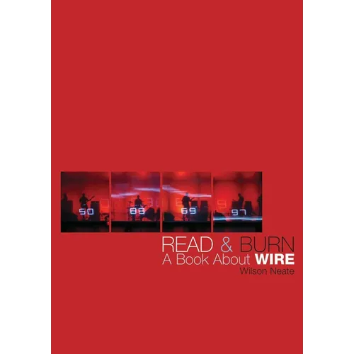 Read & Burn: A Book about Wire - Paperback