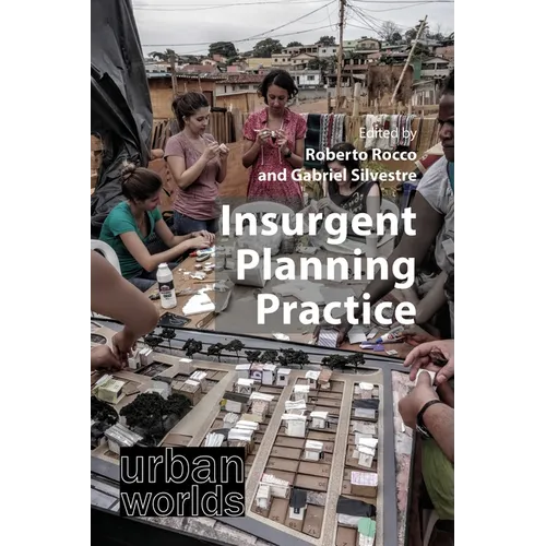 Insurgent Planning Practice - Hardcover