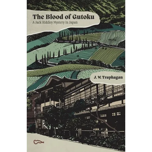 The Blood of Gutoku: A Jack Riddley Mystery in Japan - Paperback