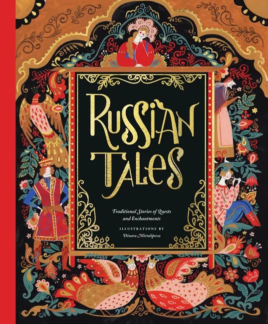Russian Tales: Traditional Stories of Quests and Enchantments - Hardcover