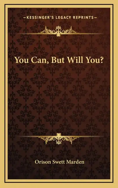 You Can, But Will You? - Hardcover