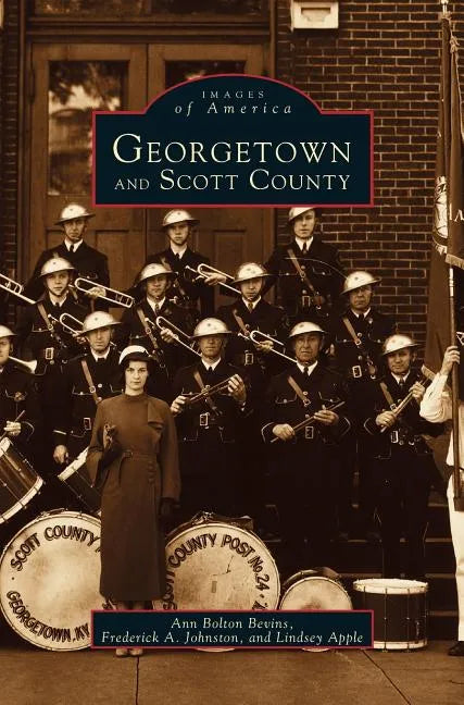 Georgetown and Scott County - Hardcover