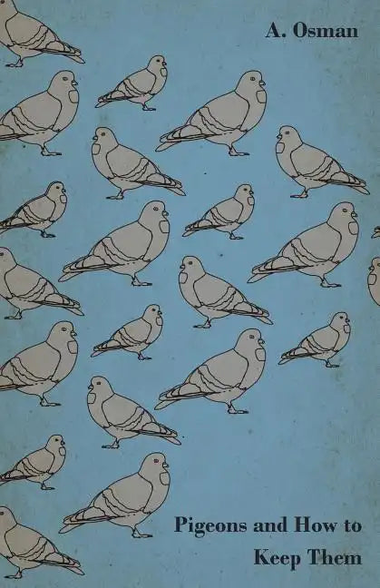 Pigeons and How to Keep Them - Paperback