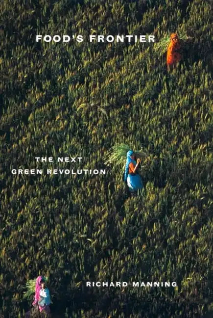 Food's Frontier: The Next Green Revolution - Paperback