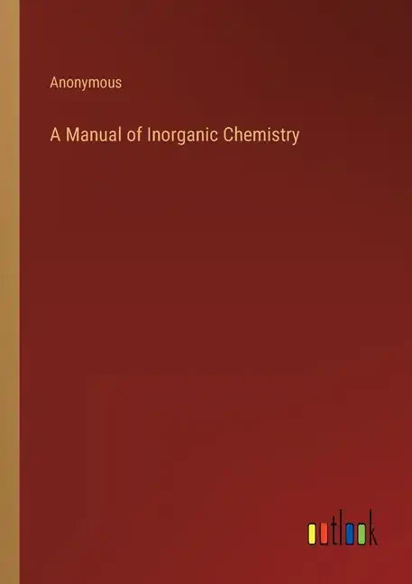 A Manual of Inorganic Chemistry - Paperback