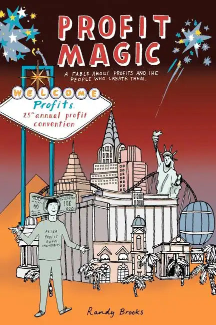 Profit Magic: A Fable About Profits and the People Who Create Them - Paperback