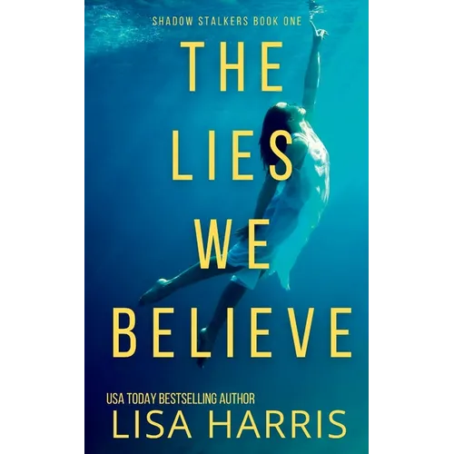 The Lies We Believe: A gripping psychological thriller - Paperback