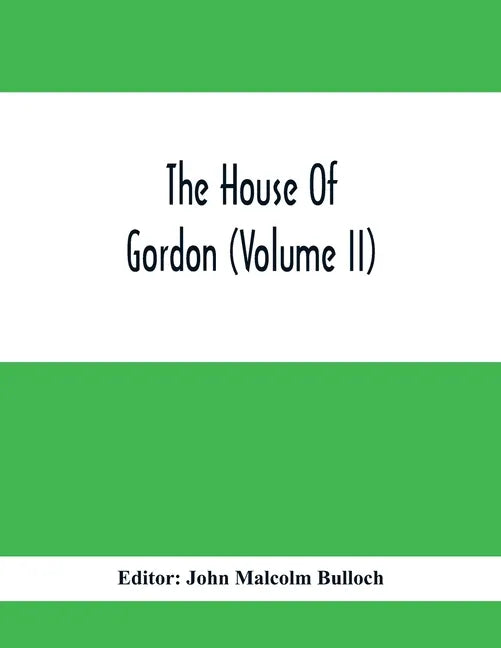 The House Of Gordon (Volume II) - Paperback