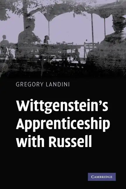 Wittgenstein's Apprenticeship with Russell - Paperback