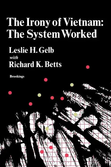 The Irony of Vietnam: The System Worked - Paperback