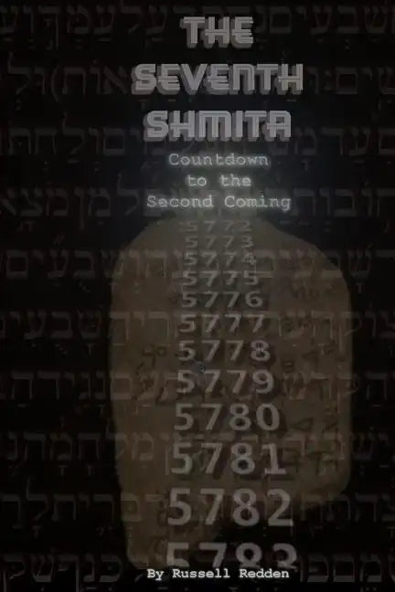 The Seventh Shmita: Countdown to the Second Coming - Paperback