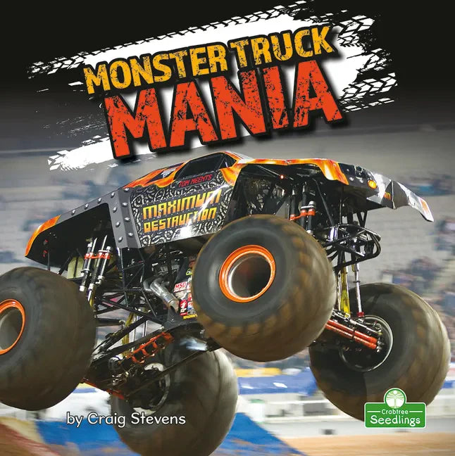 Monster Truck Mania - Library Binding