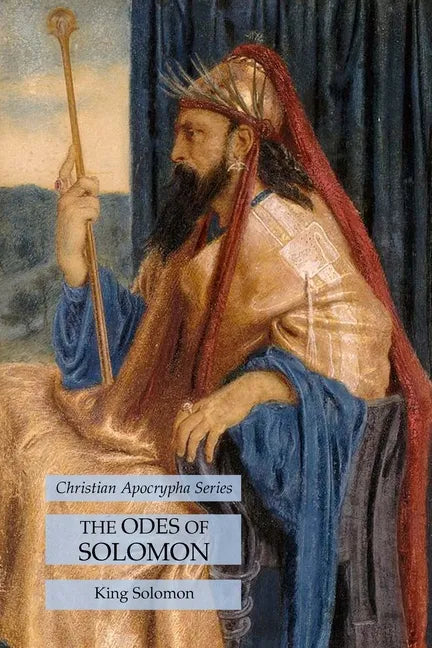 The Odes of Solomon: Christian Apocrypha Series - Paperback