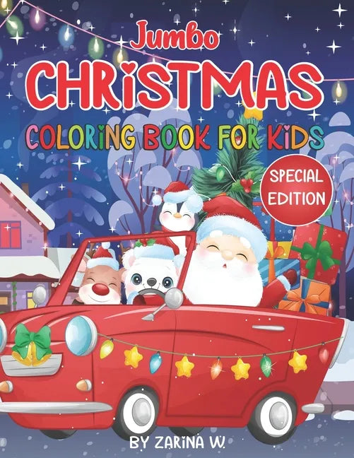 Jumbo Christmas Coloring Book for Kids - SPECIAL EDITION: Special Edition Christmas Coloring and Activity Book! Get in the spirit of the Holiday Seaso - Paperback