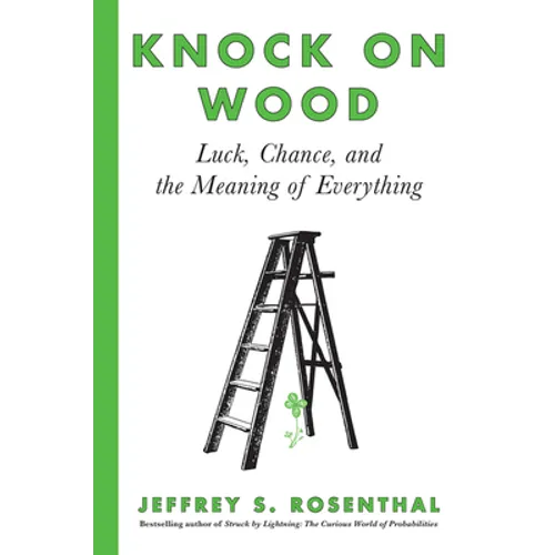 Knock on Wood: Luck, Chance, and the Meaning of Everything - Paperback