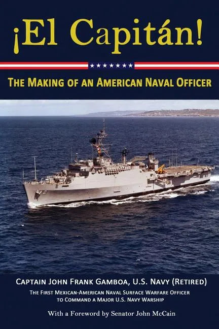El Capitan!: The Making of an American Naval Officer - Paperback