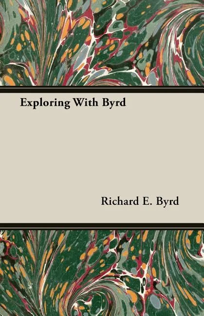 Exploring with Byrd - Paperback