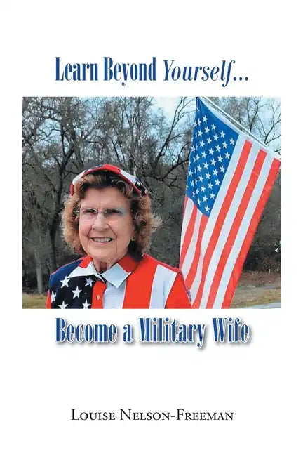 Learn Beyond Yourself... Become a Military Wife - Paperback