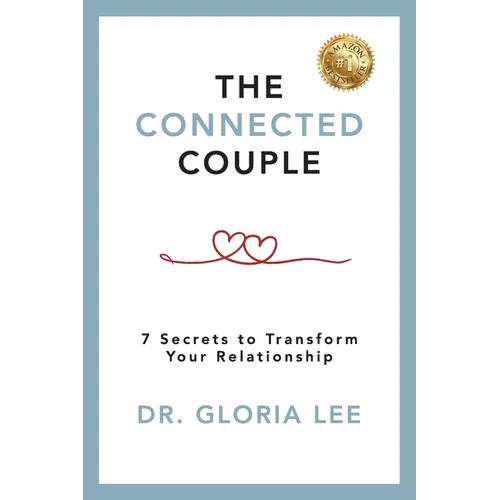The Connected Couple: 7 Secrets to Transform Your Relationship - Paperback