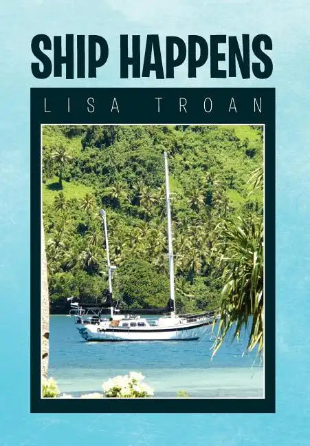 Ship Happens - Hardcover