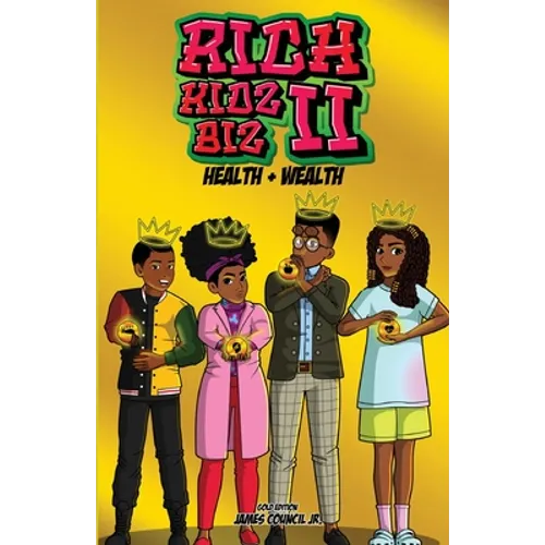 Rich Kids Biz II: Gold Edition Health & Wealth - Paperback
