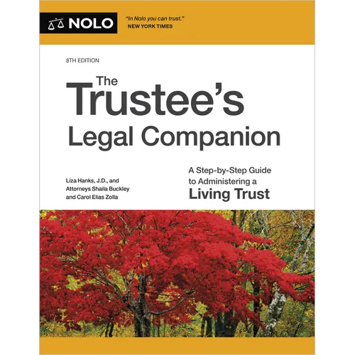 The Trustee's Legal Companion: A Step-By-Step Guide to Administering a Living Trust - Paperback