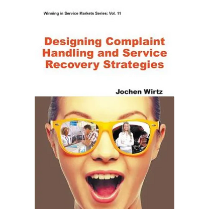 Designing Complaint Handling and Service Recovery Strategies - Paperback