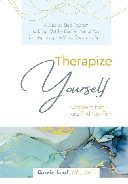 Therapize Yourself: Choose to Heal and Find Your Truth - Paperback