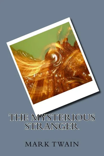 The Mysterious Stranger - Paperback
