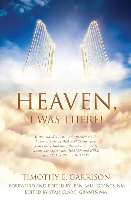 Heaven, I Was There! - Paperback