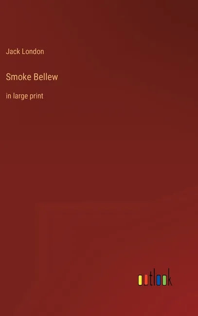 Smoke Bellew: in large print - Hardcover