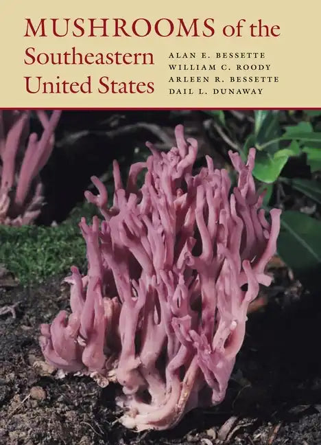 Mushrooms of the Southeastern United States - Hardcover