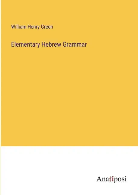 Elementary Hebrew Grammar - Paperback